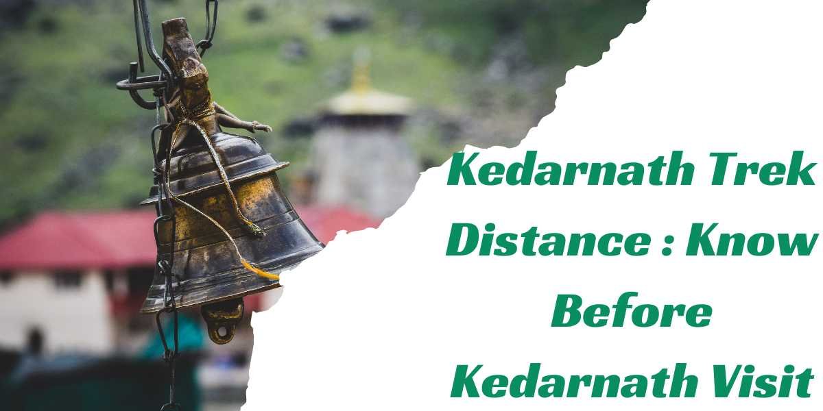 Kedarnath Trek Distance Know Before Kedarnath Visit